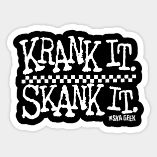 Krank It. Skank It. Sticker